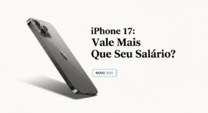 iphone17-novo-vale-mais-300x164 Loja Da Esquina - Antes de Comprar veja nossos Reviews, pesquise por Celular, tv, Airfryer e muito mais.
